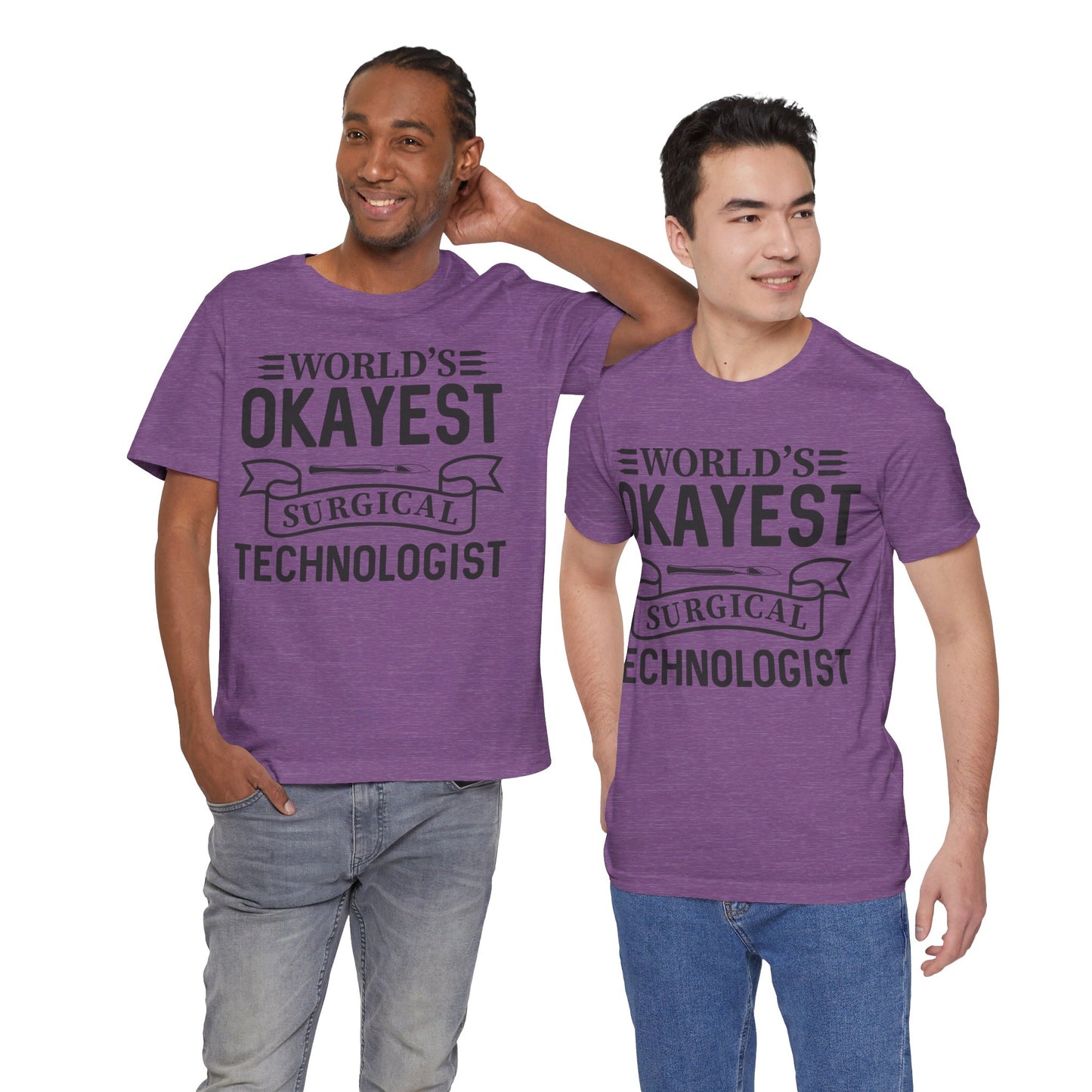 Unisex Jersey Short Sleeve Tee- Worlds Okayest Surgical Tech