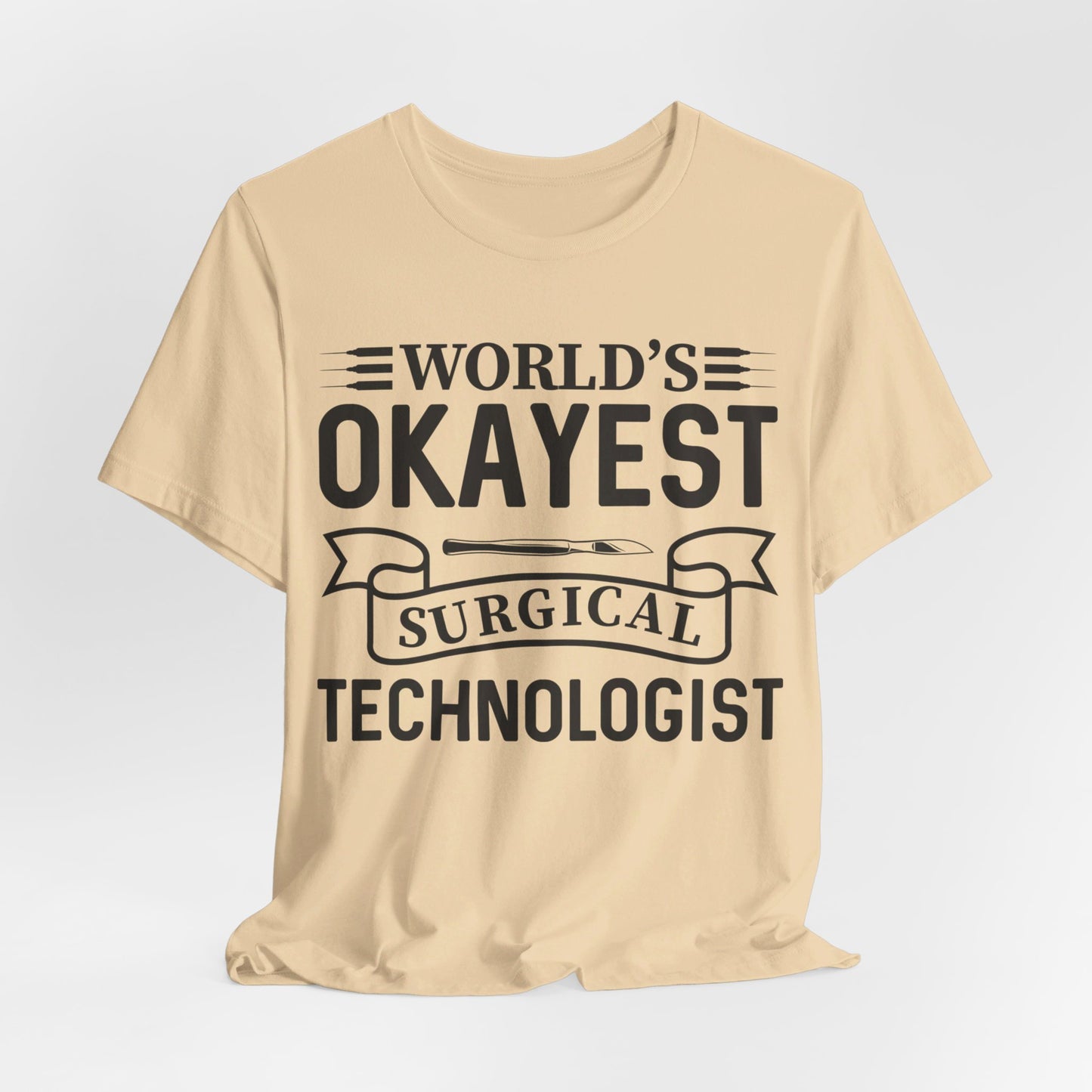 Unisex Jersey Short Sleeve Tee- Worlds Okayest Surgical Tech