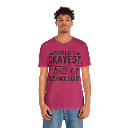 Unisex Jersey Short Sleeve Tee- Worlds Okayest Surgical Tech