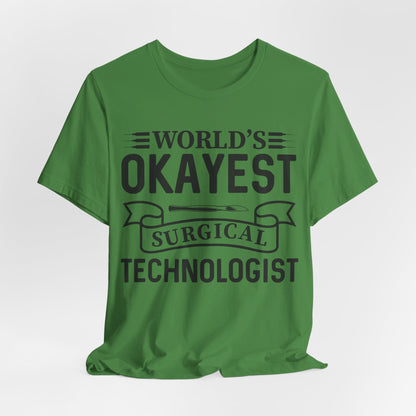 Unisex Jersey Short Sleeve Tee- Worlds Okayest Surgical Tech