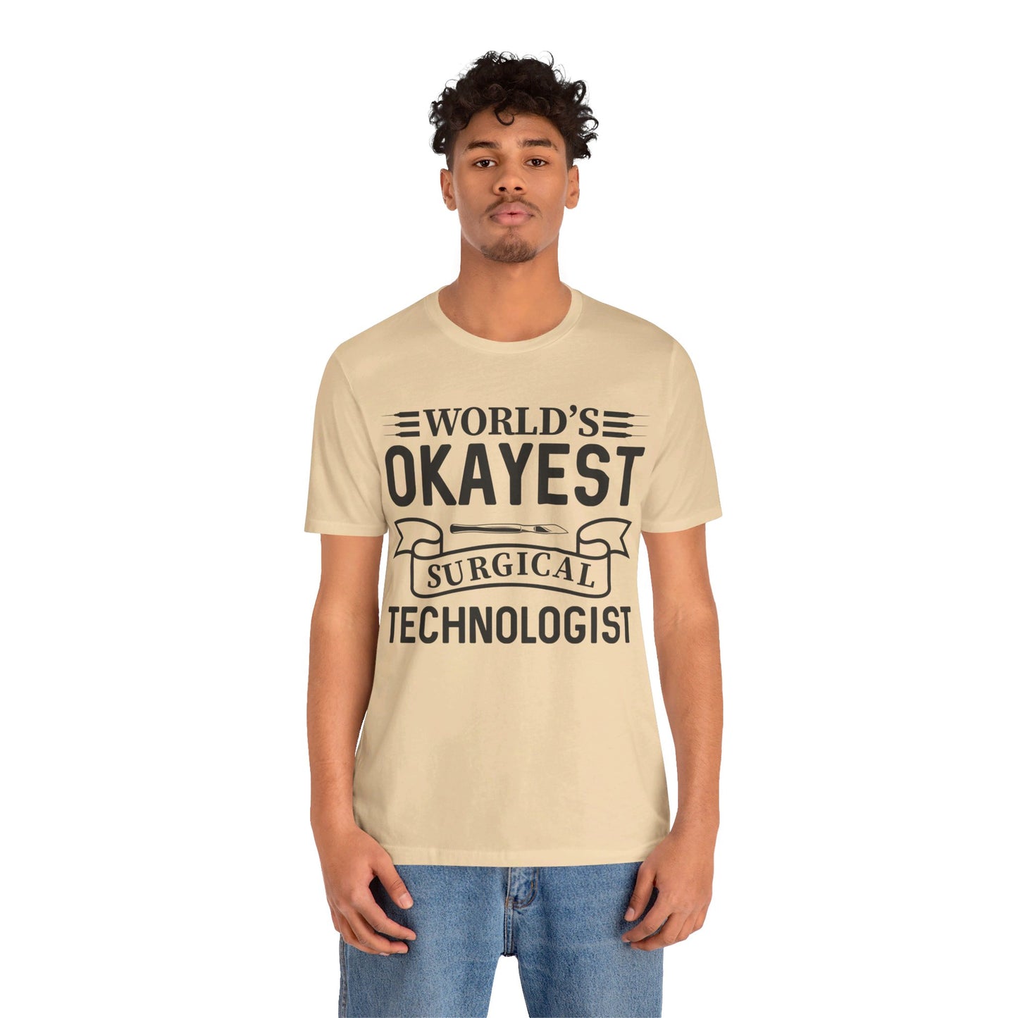 Unisex Jersey Short Sleeve Tee- Worlds Okayest Surgical Tech