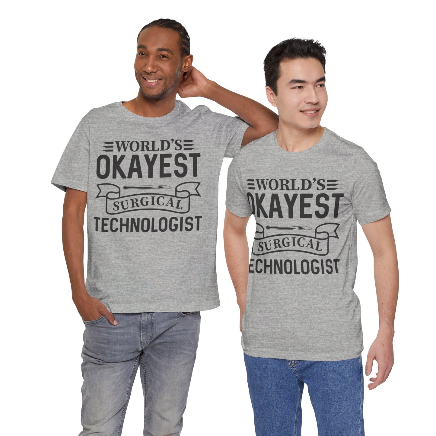 Unisex Jersey Short Sleeve Tee- Worlds Okayest Surgical Tech