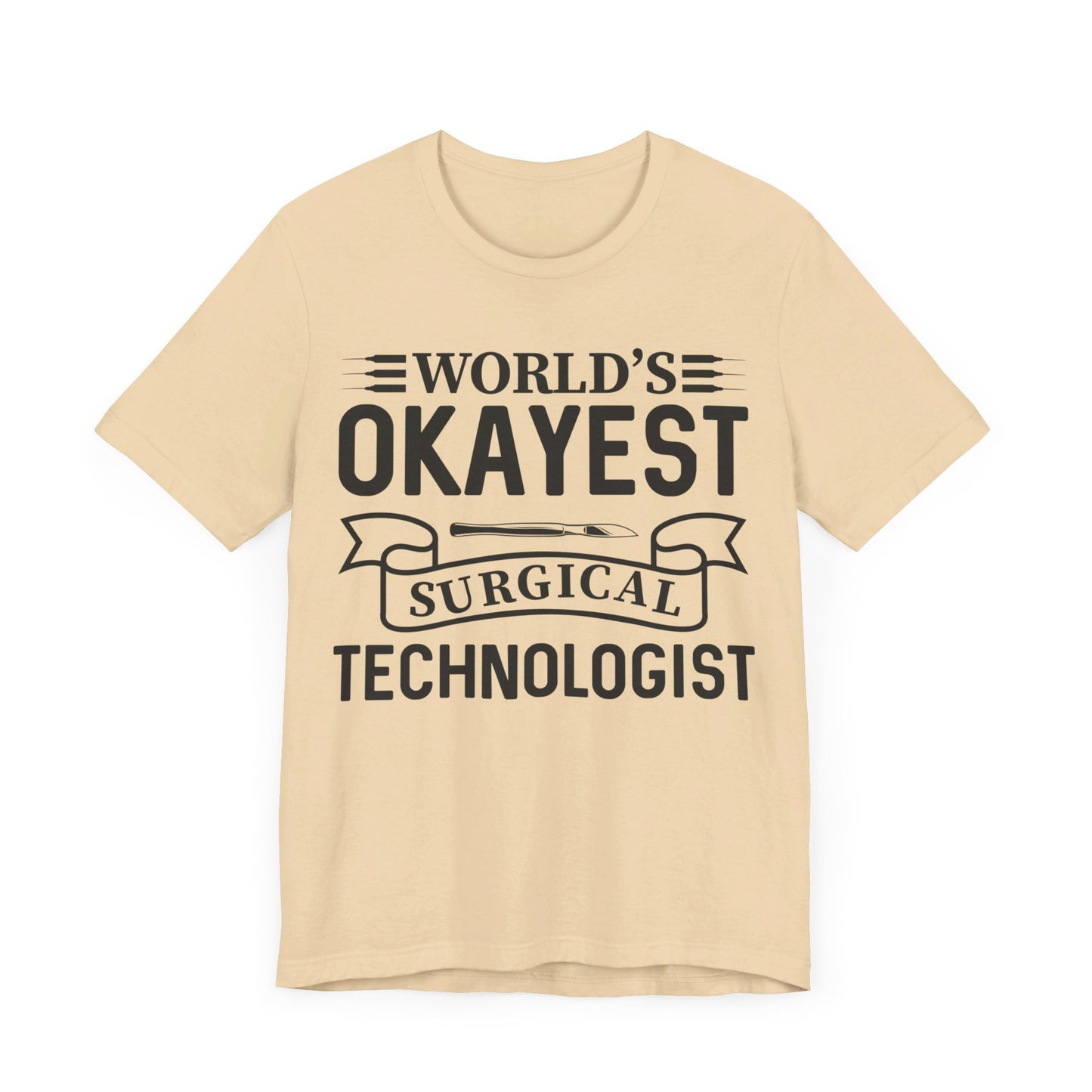 Unisex Jersey Short Sleeve Tee- Worlds Okayest Surgical Tech