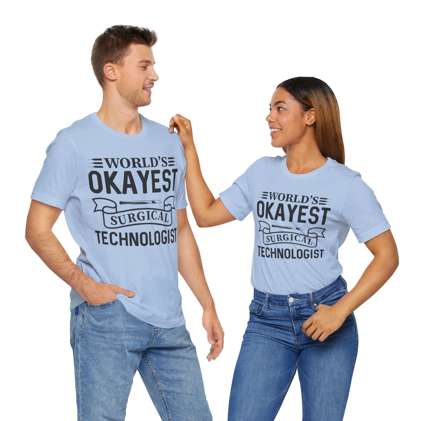 Unisex Jersey Short Sleeve Tee- Worlds Okayest Surgical Tech