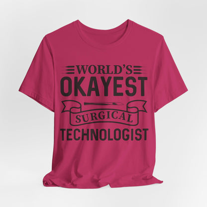 Unisex Jersey Short Sleeve Tee- Worlds Okayest Surgical Tech