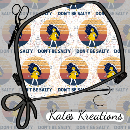 Don't Be Salty