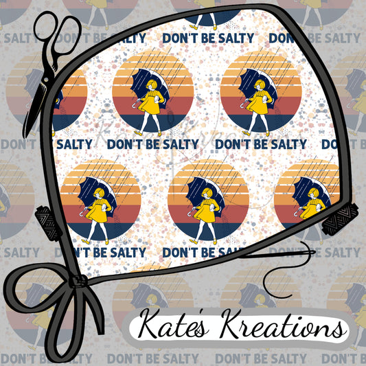 Don't Be Salty