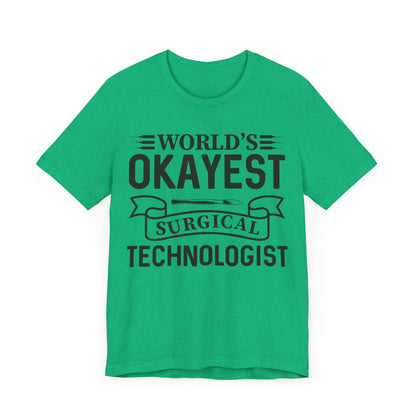 Unisex Jersey Short Sleeve Tee- Worlds Okayest Surgical Tech