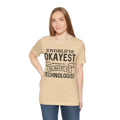 Unisex Jersey Short Sleeve Tee- Worlds Okayest Surgical Tech