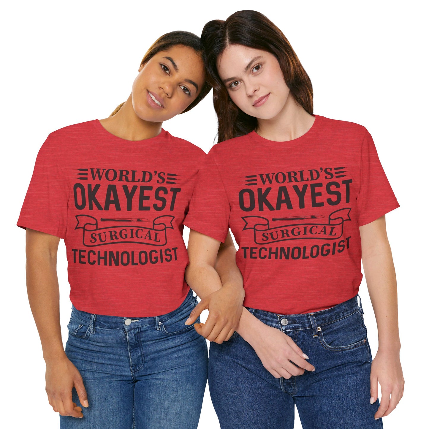 Unisex Jersey Short Sleeve Tee- Worlds Okayest Surgical Tech