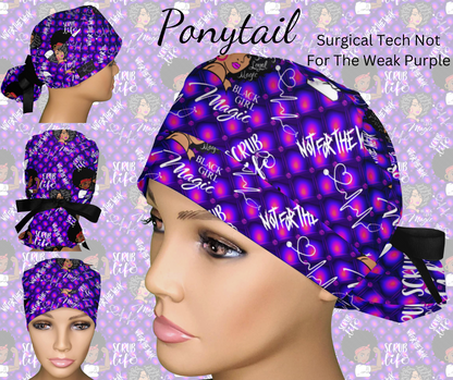 Surgical Tech Not For The Weak - Purple
