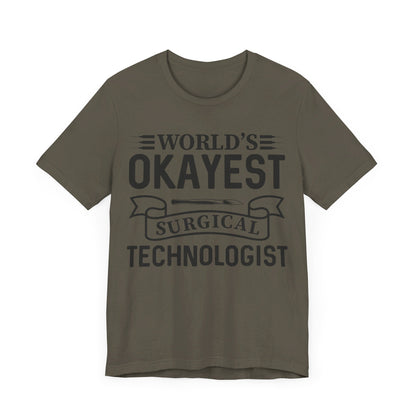 Unisex Jersey Short Sleeve Tee- Worlds Okayest Surgical Tech