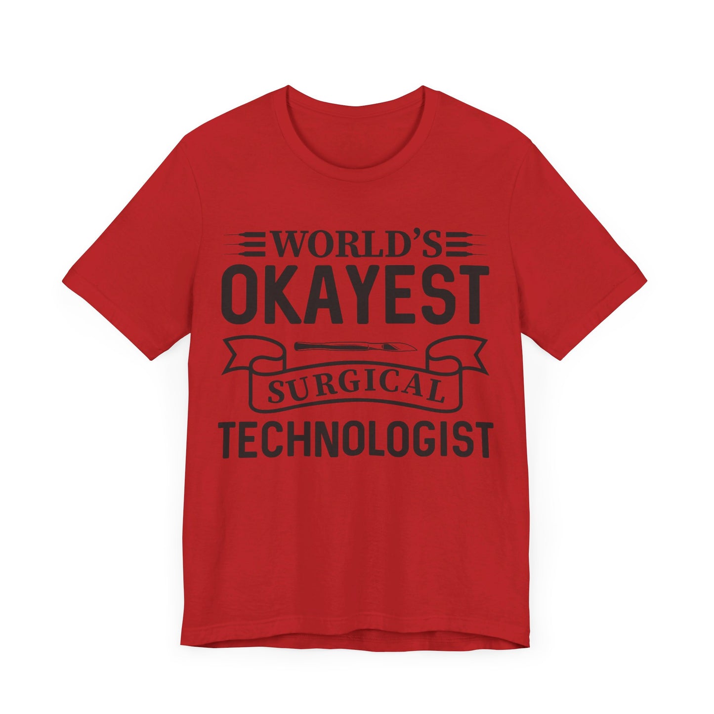 Unisex Jersey Short Sleeve Tee- Worlds Okayest Surgical Tech