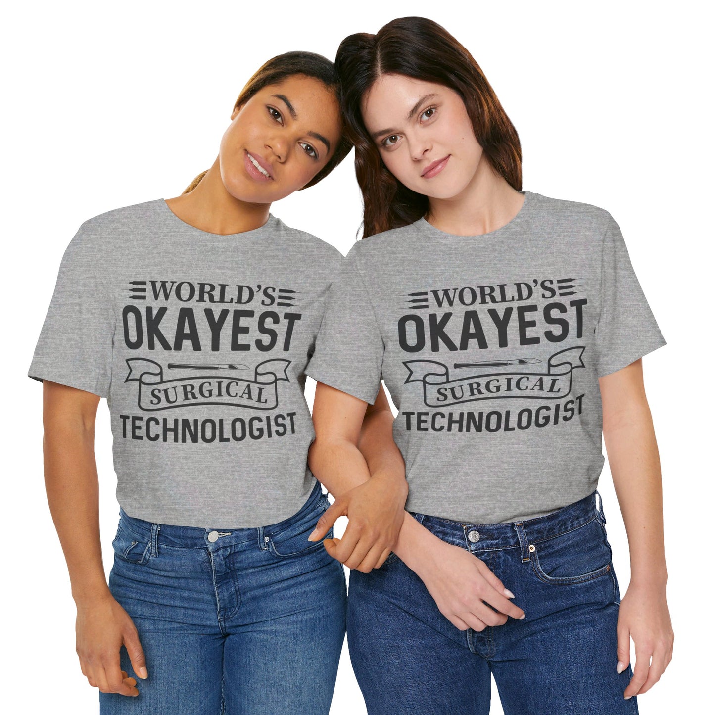 Unisex Jersey Short Sleeve Tee- Worlds Okayest Surgical Tech