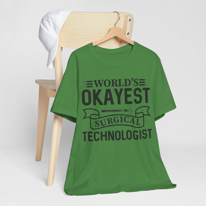 Unisex Jersey Short Sleeve Tee- Worlds Okayest Surgical Tech