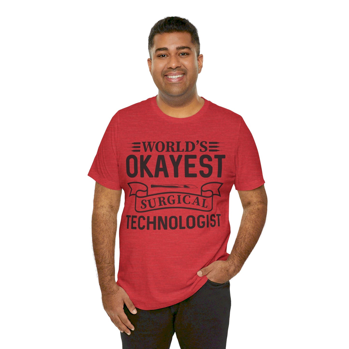 Unisex Jersey Short Sleeve Tee- Worlds Okayest Surgical Tech