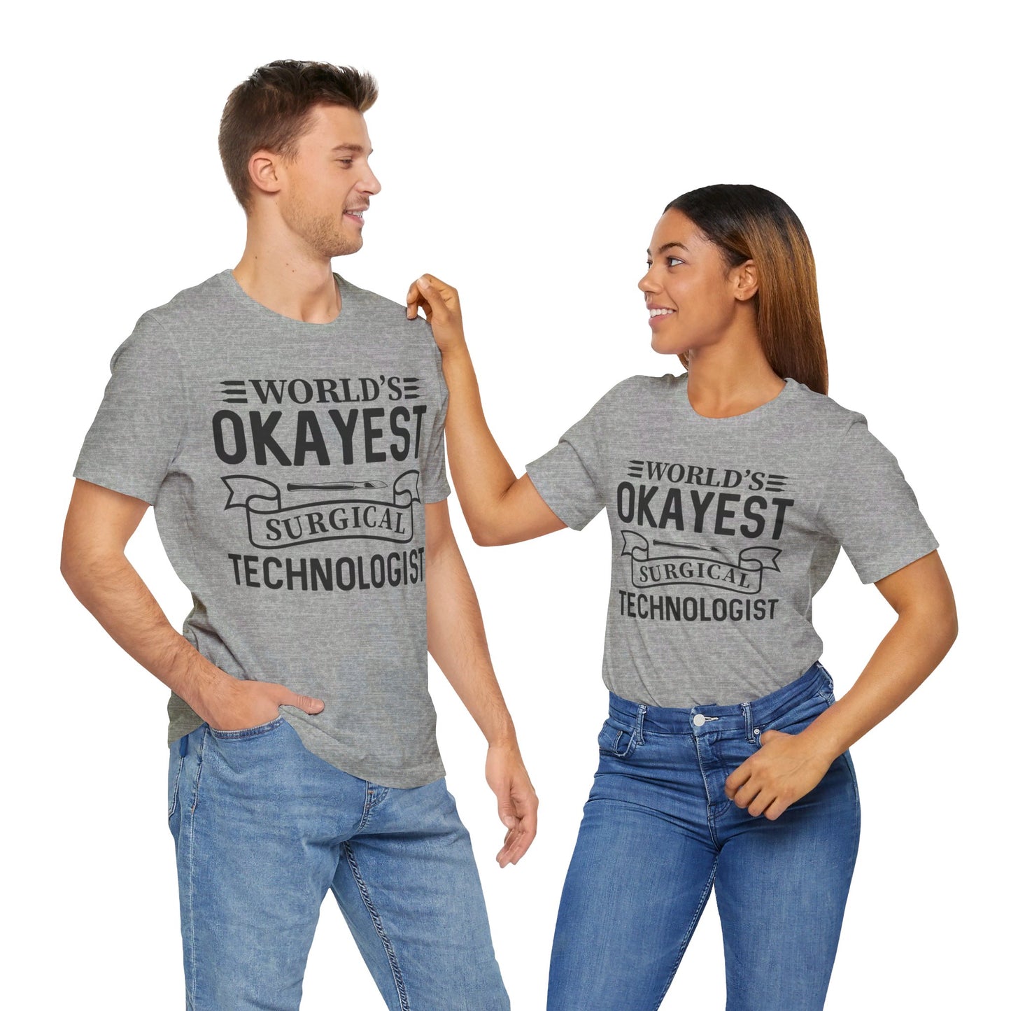 Unisex Jersey Short Sleeve Tee- Worlds Okayest Surgical Tech