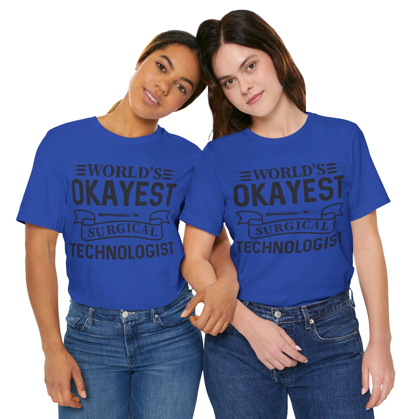 Unisex Jersey Short Sleeve Tee- Worlds Okayest Surgical Tech