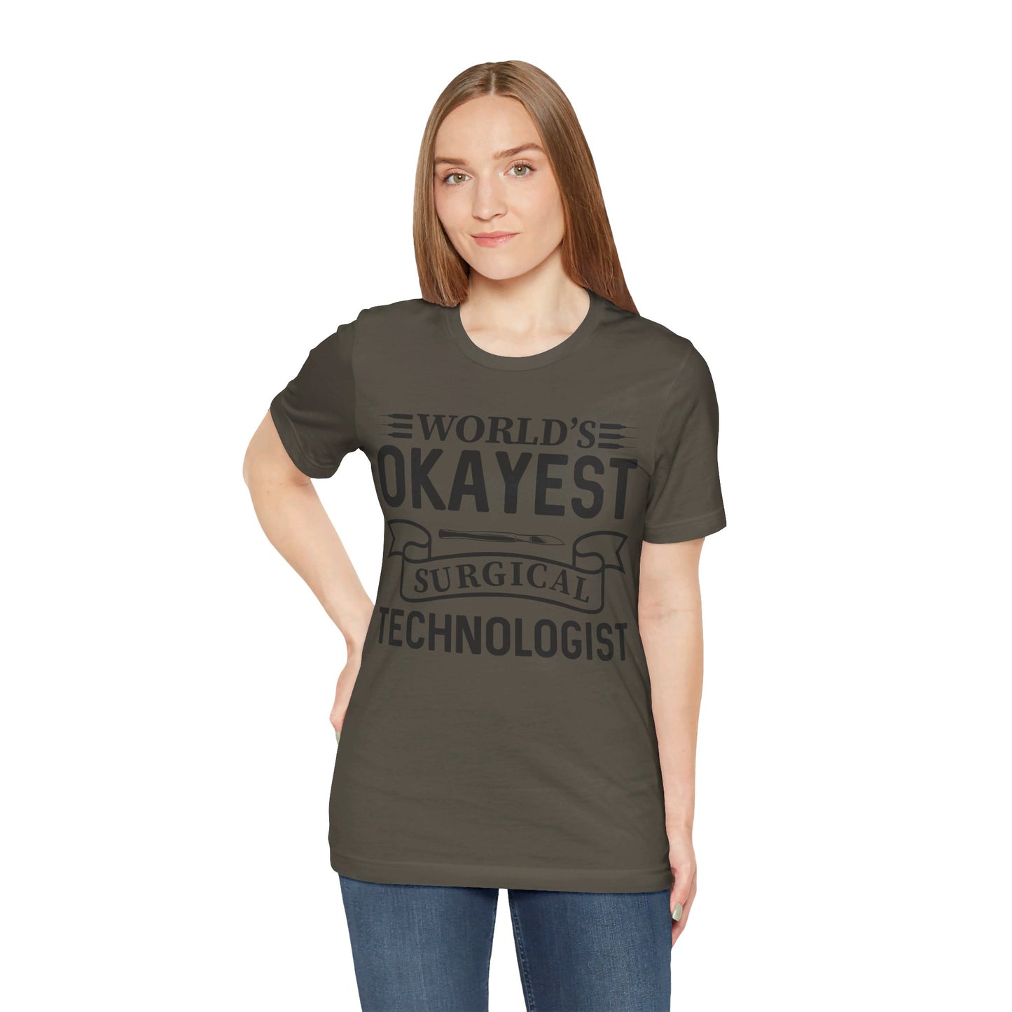 Unisex Jersey Short Sleeve Tee- Worlds Okayest Surgical Tech