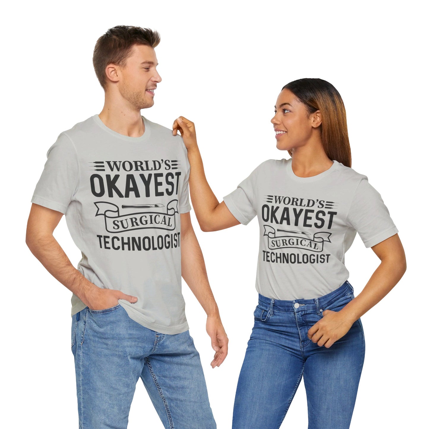 Unisex Jersey Short Sleeve Tee- Worlds Okayest Surgical Tech