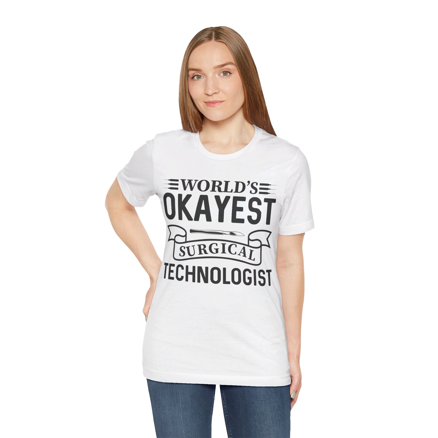 Unisex Jersey Short Sleeve Tee- Worlds Okayest Surgical Tech