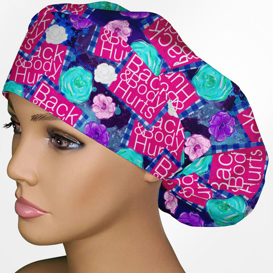 Back and Body Hurt Bouffant Scrub Cap