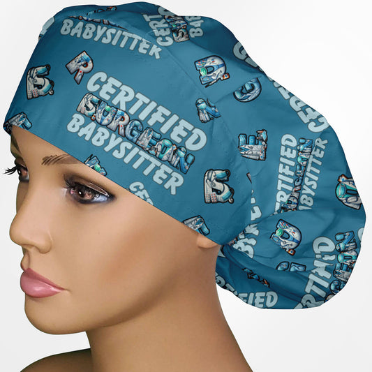 Certified Surgeon Babysitter Bouffant Scrub Cap