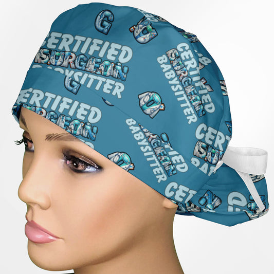 Certified Surgeon Babysitter Ponytail Scrub Cap