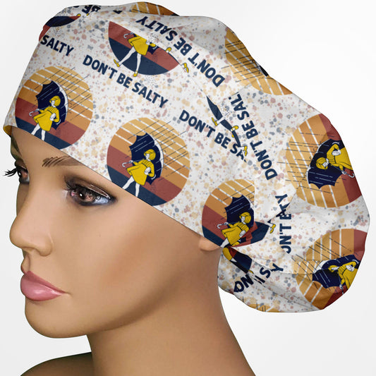 Don't Be Salty Bouffant Scrub Cap
