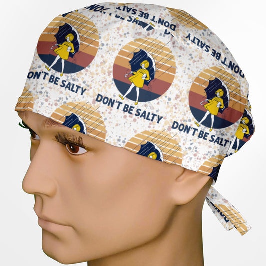 Don't Be Salty Surgeon Scrub Cap
