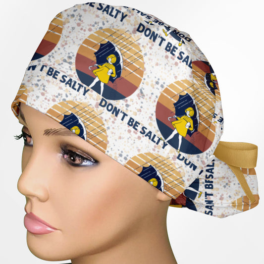Don't Be Salty Ponytail Scrub Cap