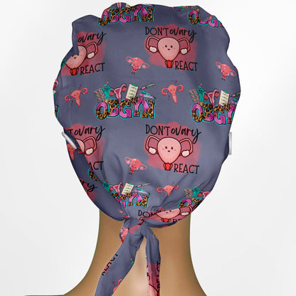 Don't Ovary React (Obgyn) - dark Low-Tie Surgeon Scrub Cap