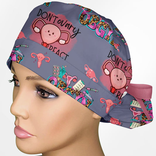 Don't Ovary React (Obgyn) - dark Ponytail Scrub Cap