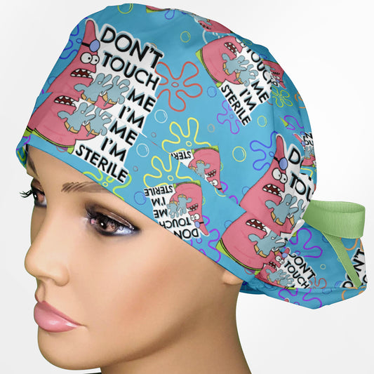 Don't Touch Me I'm Sterile Ponytail Scrub Cap