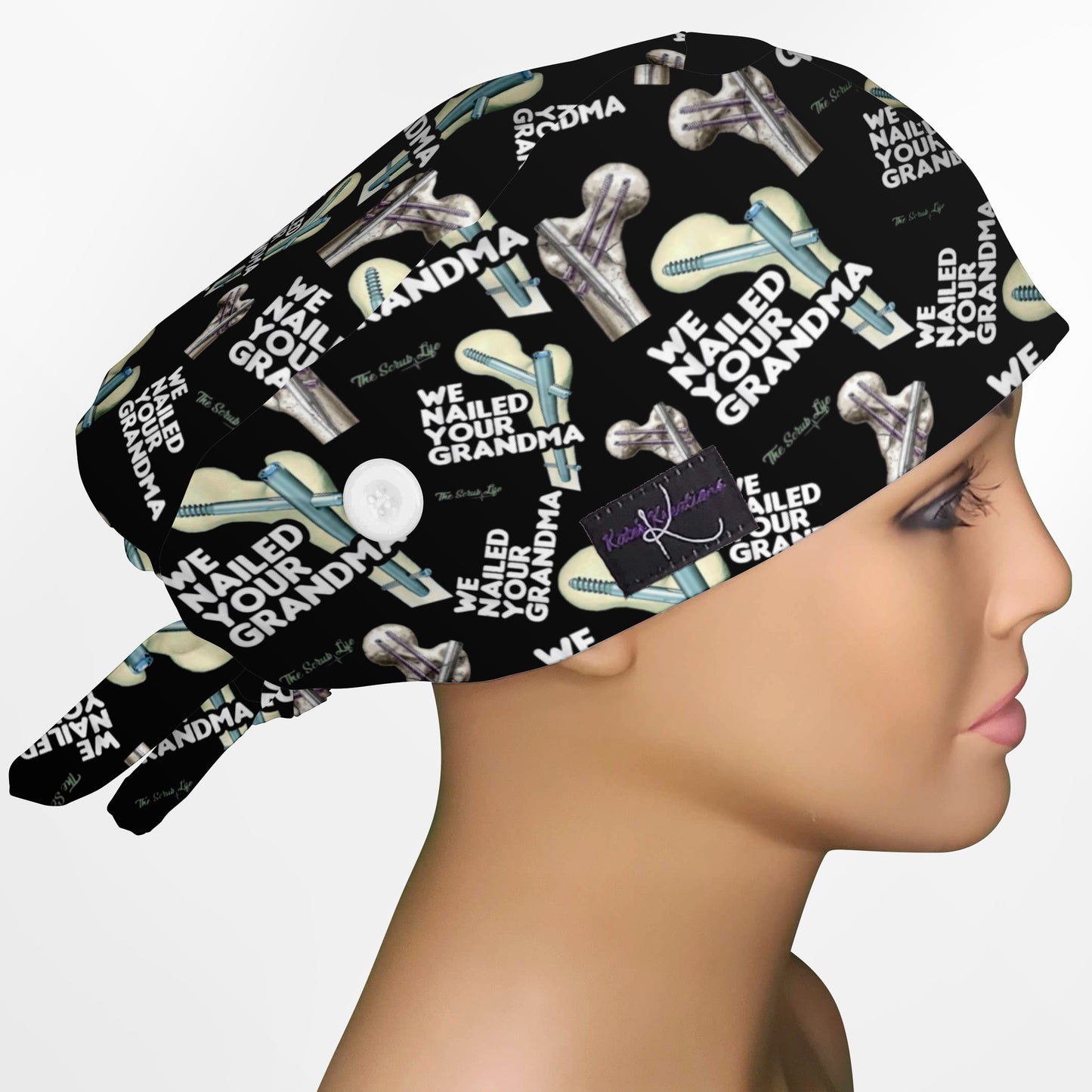 We Nailed Your Grandma Low-Tie Surgeon Scrub Cap