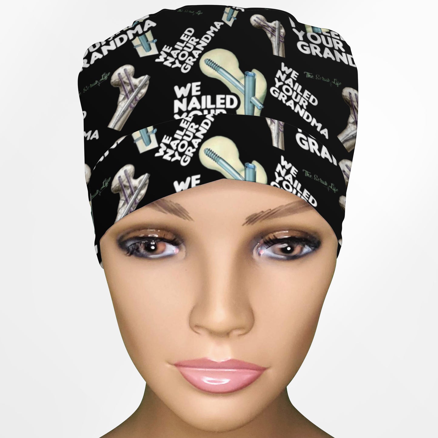 We Nailed Your Grandma Ponytail Scrub Cap